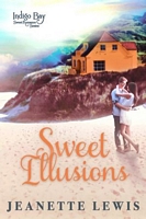 Sweet Illusions