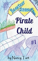 Cover of Pirate Child by Nancy Tart