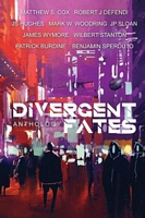 Divergent Fates Anthology