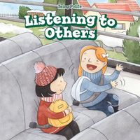 Cover of Listening to Others by Rosen Publishing Group