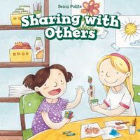 Cover of Sharing with Others by Rosen Publishing Group