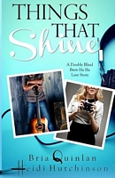 Cover of Things That Shine by Bria Quinlan