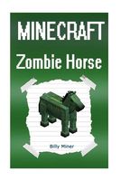 Story about a Minecraft Zombie Horse