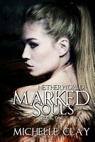 Cover of Marked Souls by Michelle Clay
