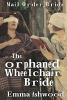 The Orphaned Wheelchair Bride