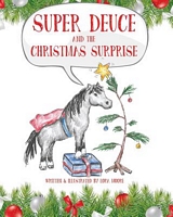 Cover of Super Deuce and the Christmas Surprise by Lora Moore