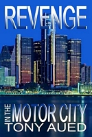 Revenge in the Motor City