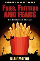 Fries, Fritters, and Fears