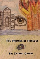 Cover of The Promise of Forever by Crystal Cabrae