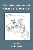Cover of The Further Adventures of Charles T. Woolley by H.B. Reid