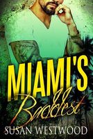 Miami's Baddest