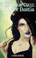 Cover of The Shulim Cycle Book of Dahlia by Lynn Davis