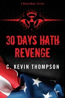 Cover of 30 Days Hath Revenge by C. Kevin Thompson
