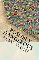 Cover of Possibly Dangerous by Alby Stone