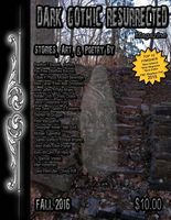 Dark Gothic Resurrected Magazine Fall 2016