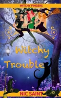 Witchy Trouble