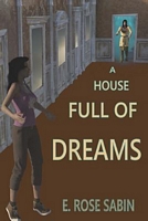 A House Full of Dreams