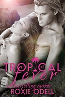 Tropical Fever - Part 1