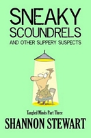 Sneaky Scoundrels and Other Slippery Suspects