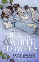 Cover of Black and White Flowers by Rachel Robinson