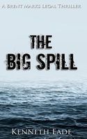 The Big Spill