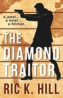 Cover of The Diamond Traitor by Ric K. Hill