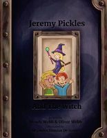 Jeremy Pickles and the Witch