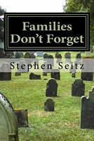 Cover of Families Don't Forget by Stephen Seitz