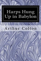Arthur Colton's Latest Book