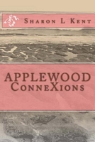 Cover of Applewood Connexions by Sharon L. Kent