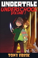 Undertale: Underschool: Book 1