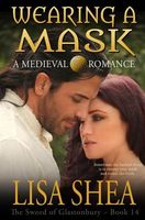 Wearing a Mask - A Medieval Romance
