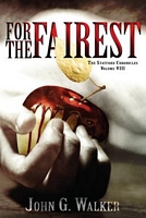 Cover of For the Fairest by John G. Walker