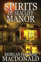 Spirits Of Seacliff Manor