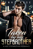 Cover of Taken by my Stepbrother by Jenny Rose