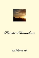 Cover of Heretic Chameleon by Scribbles Art