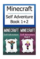 Minecraft: Self Adventures Book 1 and 2 Choose Your Minecraft Quest