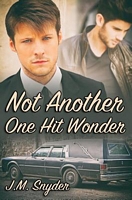 Cover of Not Another One Hit Wonder by J.M. Snyder