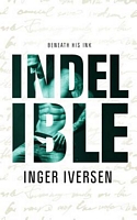 Indelible: Beneath His Ink