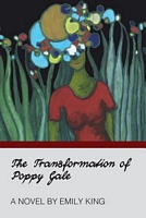 Cover of The Transformation of Poppy Gale by Emily King