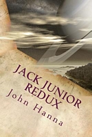 Cover of Jack Junior Redux by John David Hanna