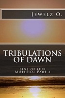 Tribulations of Dawn