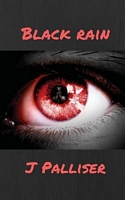Cover of Black Rain by J. Palliser