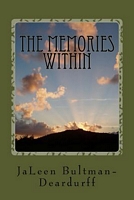 Cover of The Memories Within by Jaleen Bultman-Deardurff