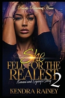 She Fell for the Realest 2