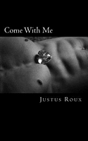 Cover of Come with Me by Justus Roux