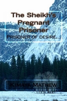 The Sheikh's Pregnant Prisoner