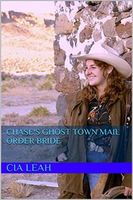 Chase's Ghost Town Mail Order Bride