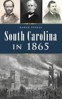 Cover of South Carolina in 1865 by Karen Stokes