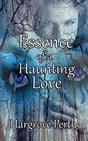Essence of a Haunting Love